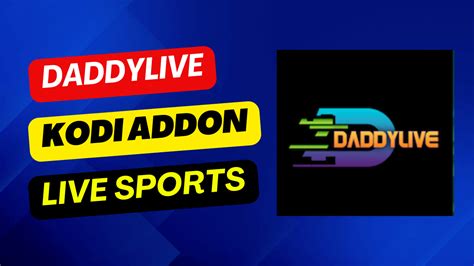 daddyhd live|How to Install DaddyLive Kodi Addon for Live Sports/TV (2024)